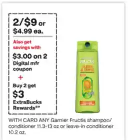CVS ANY Garnier Fructis shampoo/conditioner 11.3-13 oz or leave-in condition 10.2 oz offer