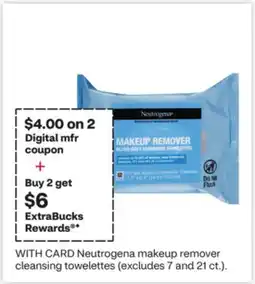 CVS Neutrogena makeup remover cleansing towelettes (excludes 7 and 21 ct.) offer