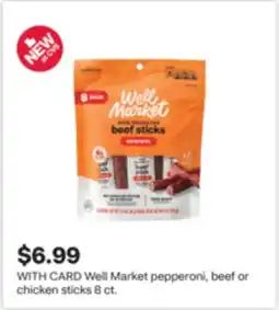 CVS Well Market pepperoni, beef or chicken sticks 8 ct offer