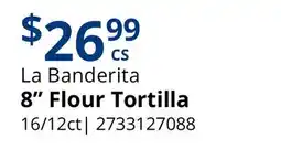 Restaurant Depot La Banderita 8 Flour Tortilla offer