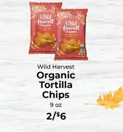 Sunset Foods Wild Harvest Organic Tortilla Chips offer