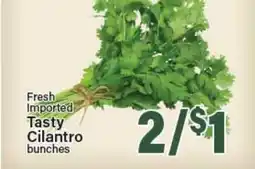Angelo Caputo's Fresh Market Fresh Imported Tasty Cilantro bunches offer