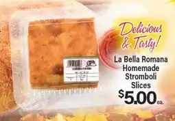Angelo Caputo's Fresh Market La Bella Romana Homemade Stromboli Slices offer