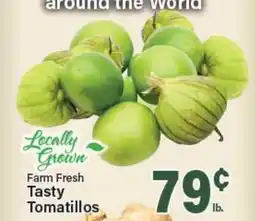 Angelo Caputo's Fresh Market Farm Fresh Tasty Tomatillos offer