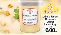 Angelo Caputo's Fresh Market La Bella Romana Homemade Chicken Lemon Soup offer