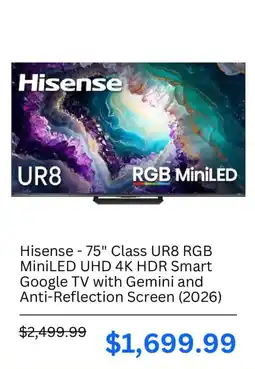 Best Buy Hisense 75" Class UR8 RGB MiniLED UHD 4K HDR Smart Google TV with Gemini and Anti-Reflection Screen offer