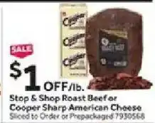 Stop&Shop Stop & Shop Roast Beef or Cooper Sharp American Cheese offer