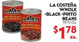 La Chiquita Food Market LA COSTEÑA WHOLE •BLACK •PINTO BEANS offer