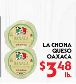 La Chiquita Food Market LA CHONA QUESO OAXACA offer