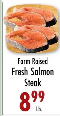 Garden Fresh Market Farm Raised Fresh Salmon Steak offer