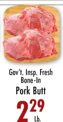 Garden Fresh Market Gov't. Insp. Fresh Bone-In Pork Butt offer
