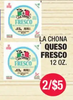 Carnicerias Jimenez LA CHONA QUESO FRESCO offer