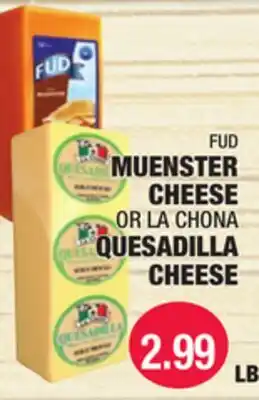 Carnicerias Jimenez FUD Muenster Cheese OR La Chona Quesadilla Cheese offer
