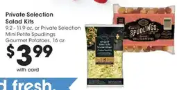 Ralphs Private Selection Salad Kits, Private Selection Mini Petite Spuddlings Gourmet Potatoes offer