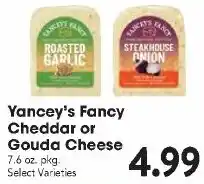 Great Valu Markets Yancey's Fancy Cheddar or Gouda Cheese offer