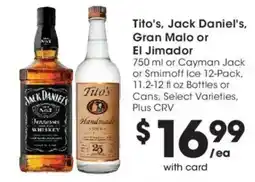 Ralphs Tito's, Jack Daniel's, Gran Malo or El Jimador offer
