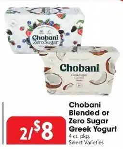 Great Valu Markets Chobani Blended or Zero Sugar Greek Yogurt offer