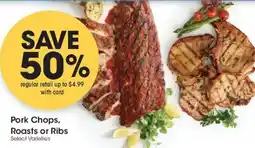 Ralphs Pork Chops, Roasts or Ribs offer