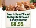 Robert Fresh Market Boar's Head Sliced Mesquite Smoked Turkey Breast offer