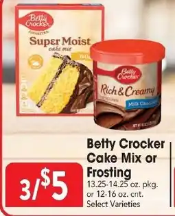 Great Valu Markets Betty Crocker cake mix or frosting offer