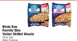 Great Valu Markets Birds Eye Family Size Voila! Skillet Meals offer