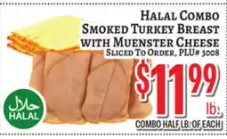 Trade Fair Supermarket HALAL COMBO SMOKED TURKEY BREAST WITH Muenster CHEESE offer