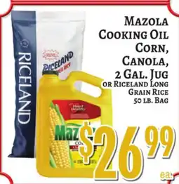 Trade Fair Supermarket MAZOLA Cooking Oil Corn, Canola, 2 Gal. Jug or Riceland Long Grain Rice 50 LB. Bag offer