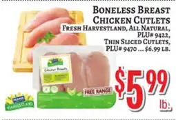 Trade Fair Supermarket FRESH HARVESTLAND, ALL NATURAL, PLU# 9422, THIN SLICED CUTLETS, PLU# 9470 offer