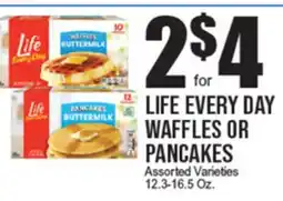 Extra Supermarket LIFE EVERY DAY WAFFLES OR PANCAKES offer