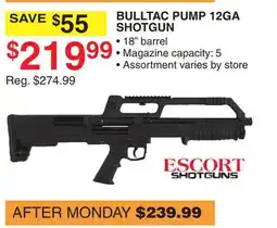 Dunham's Sports ESCORT SHOTGUNS BULLTAC PUMP 12GA SHOTGUN offer