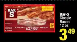 Super King Markets Bar-S Classic Bacon 12 oz offer