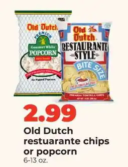 Hy-Vee Old Dutch restaurante chips or popcorn offer