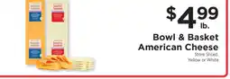 ShopRite Bowl & Basket American Cheese offer