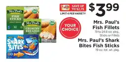 ShopRite Mrs. Paul's Fish Fillets / Mrs. Paul's Shark Bites Fish Sticks offer