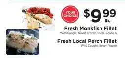 ShopRite Fresh Monkfish Fillet or Fresh Local Perch Fillet offer