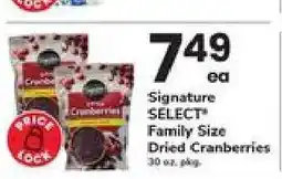 Safeway Signature SELECT Family Size Dried Cranberries offer