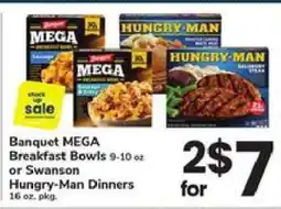 Safeway Banquet MEGA Breakfast Bowls or Swanson Hungry-Man Dinners offer