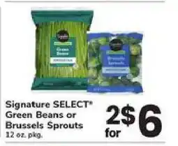 Safeway Signature SELECT Green Beans or Brussels Sprouts offer
