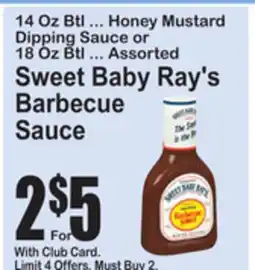 SuperFresh 14 Oz Btl ... Honey Mustard Dipping Sauce or 18 Oz Btl ... Assorted Sweet Baby Ray's Barbecue Sauce offer