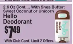 SuperFresh 2.6 Oz Cont ... With Shea Butter: Sweet Coconut or Unicorn Hello Deodorant offer