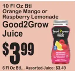 SuperFresh 10 Fl Oz Btl Orange Mango or Raspberry Lemonade Good2Grow Juice offer