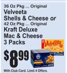 SuperFresh Original Velveeta Shells & Cheese or Original Kraft Deluxe Mac & Cheese offer
