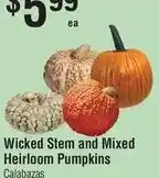 Smart & Final Wicked Stem and Mixed Heirloom Pumpkins offer