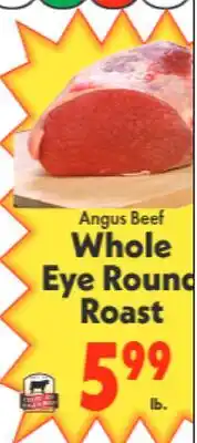 Marino's Supermarket Angus Beef Whole Eye Round Roast offer