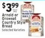 Met Foodmarkets Arnold or Oroweat Country Style Bread offer