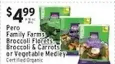 Met Foodmarkets Pero Family Farms Broccoli Florets, Broccoli & Carrots or Vegetable Medley offer