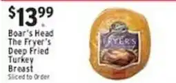 Met Foodmarkets Boar's Head The Fryer's Deep Fried Turkey Breast offer