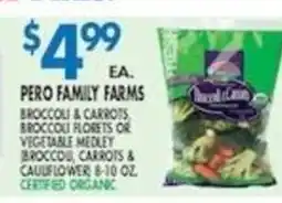 Met Foodmarkets Pero family farms broccoli & carrots broccol florets offer