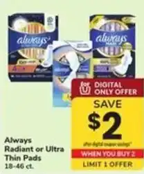 Safeway Always Radiant or Ultra Thin Pads offer