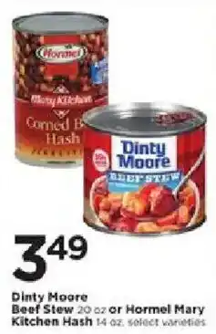 Dinty Moore Beef Stew or Hormel Mary Kitchen Beef Hash